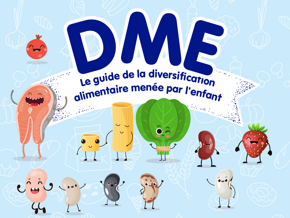 Le guide de la diversification alimentaire menée par l’enfant Le guide de la diversification alimentaire menée par l’enfant