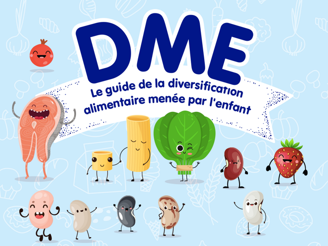 Le guide de la diversification alimentaire menée par l’enfant Le guide de la diversification alimentaire menée par l’enfant